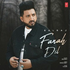 Fanah Dil -  Balraj | Latest Punjabi Songs 2023