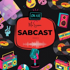 SABCAST - Episode 12