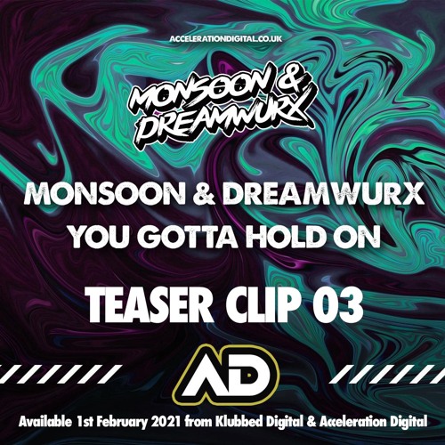 Monsoon & Dreamwurx - You Gotta Hold On (CLIP 03) Out NOW! 3rd May 2021
