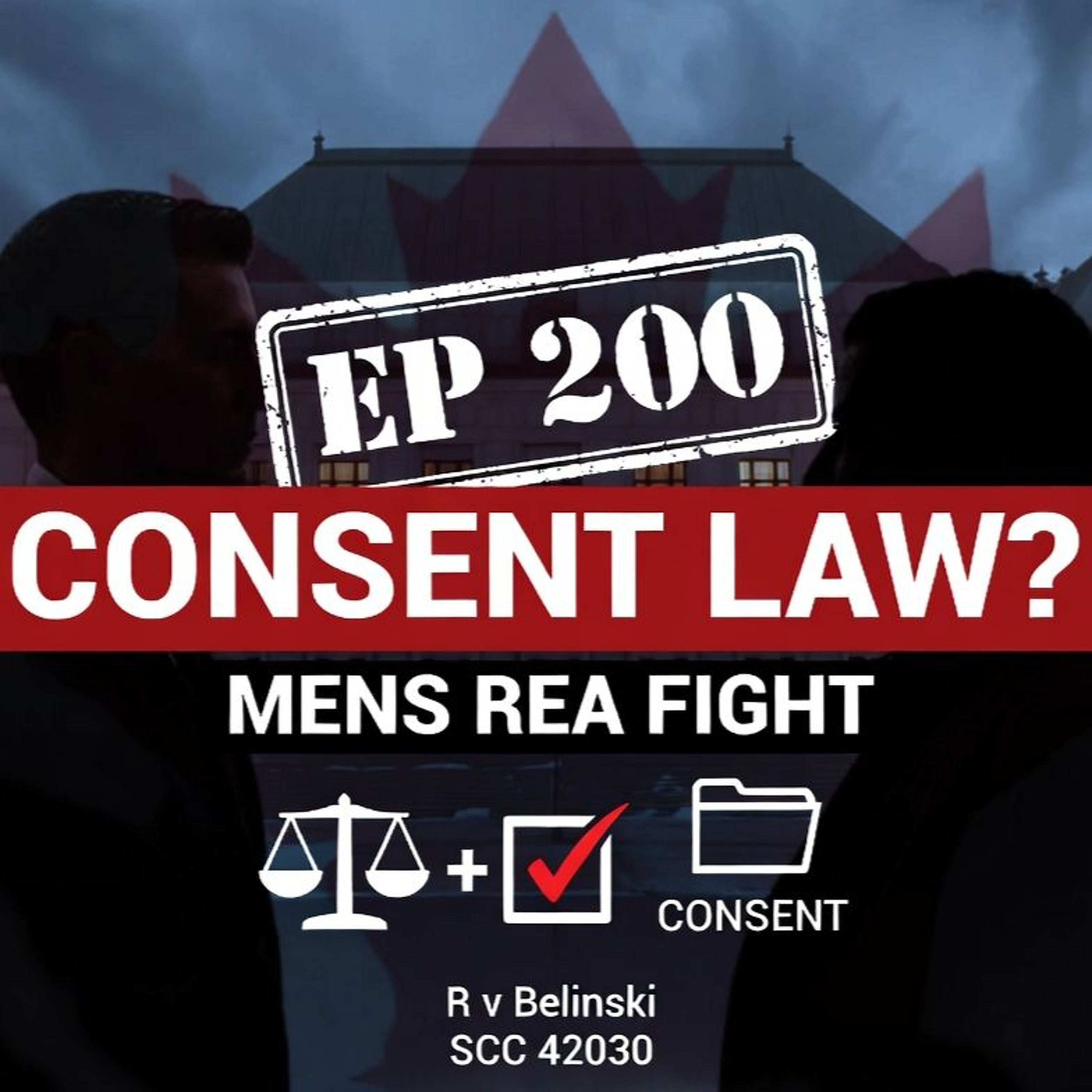 EP#200 | Lawyers & Linguini:  Supreme Court to Rewrite Sexual Assault Law?