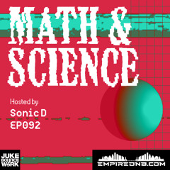 Math & Science Ep. 092