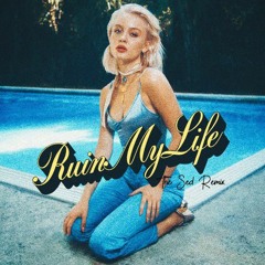 Zara Larsson - Ruin My Life (The Sed Remix)