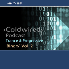 'Binary' Volume 2 - Coldwired Podcast - Breakbeat 🔊