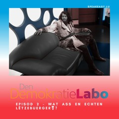 Den DemokratieLabo - Wat ass en echte Lëtzebuerger⚧?