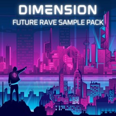 Infinity Audio - Dimension - Future Rave Sample Pack