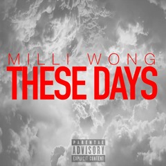 Millie Wong These Days