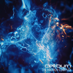 The Hadron Complex // by cell:burn