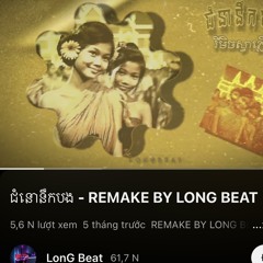 ជំនោនឹកបង - REMAKE BY LONG BEAT