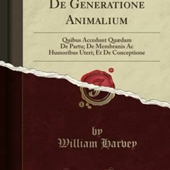 VIEW KINDLE PDF EBOOK EPUB Exercitationes De Generatione Animalium: Quibus Accedunt Quædam De Partu