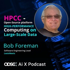 HPCC - Open-Source Platform High-Performance Computing on Large-Scale Data with Bob Foreman