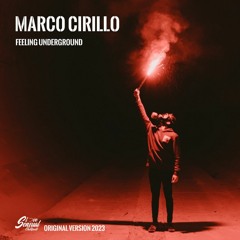Marco Cirillo - Feeling Underground (Original Version)