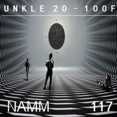 UNKLE 20 - 100F New Alternative Music Mix #117