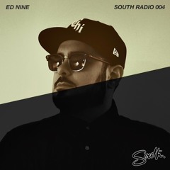 SOUTH RADIO 004 - ED NINE