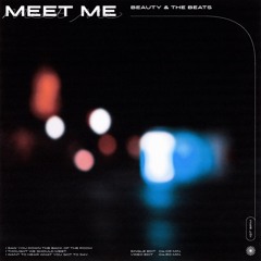 Beauty & The Beats - MEET ME