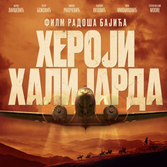Heroji Halijarda - muzika iz filma (Medley)