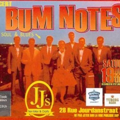 All I Want is Everything - Bum Notes