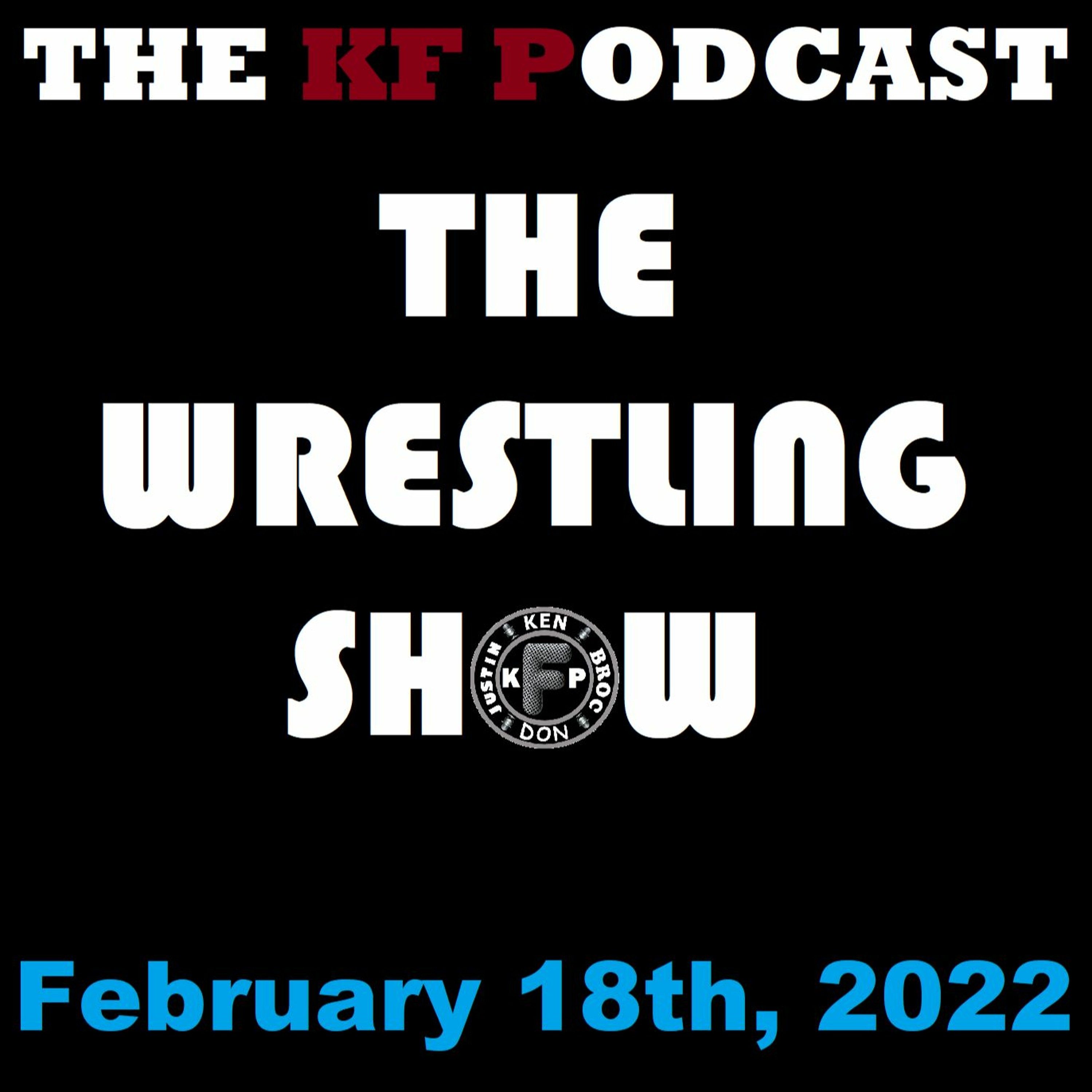 The Wrestling Show - February 18th, 2022 episode artwork