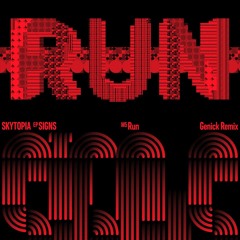 SKYTOPIA - Run (Genick Remix)