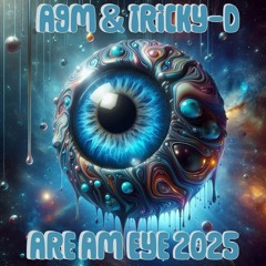 AGM & Tricky-D - Are Am Eye 2025