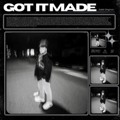 Got It Made