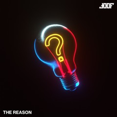 joof - THE REASON (FREE DOWNLOAD)