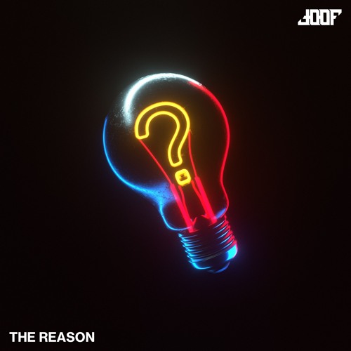 joof - THE REASON (FREE DOWNLOAD)