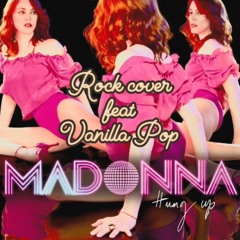 Madonna - Hung Up (rock Cover)