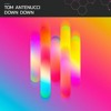 Tom Antenucci - Down Down