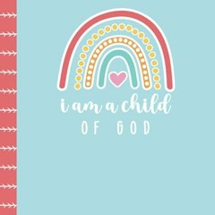 [READ] EPUB 💝 I Am A Child of God: Draw and Write Primary Composition Notebook for L