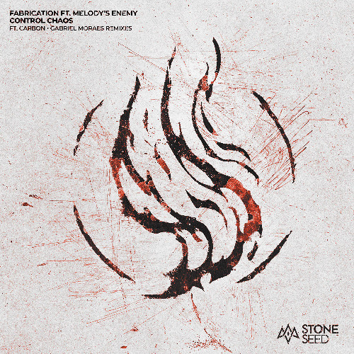 Fabrication ft. Melody's Enemy - Control Chaos (Carbon Remix) [Stone Seed]