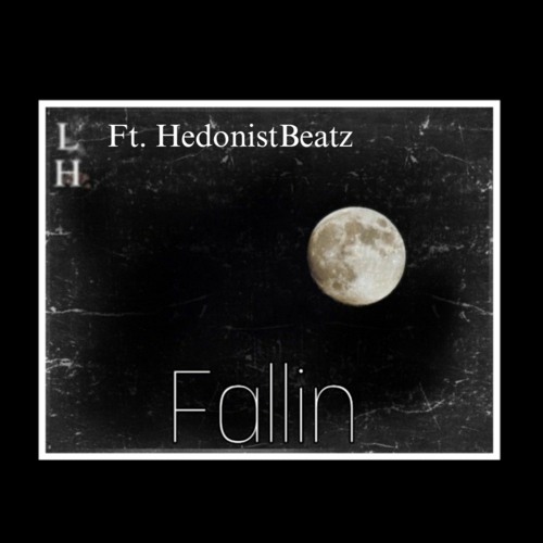 Fallin (FT. HedonistBeatz)