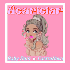 Acariciar (ft.Baby Dom)