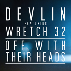 Off With Their Heads (feat. Wretch 32)