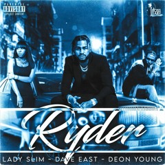 RYDER (Feat. Dave East & Deon Young)