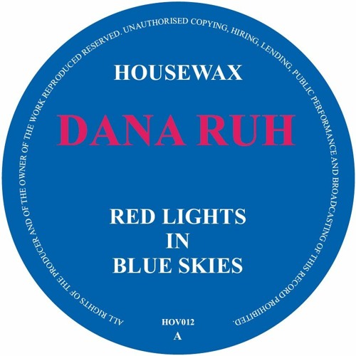 HOV012 - DANA RUH - RED LIGHTS IN BLUE SKIES (HOUSEWAX)