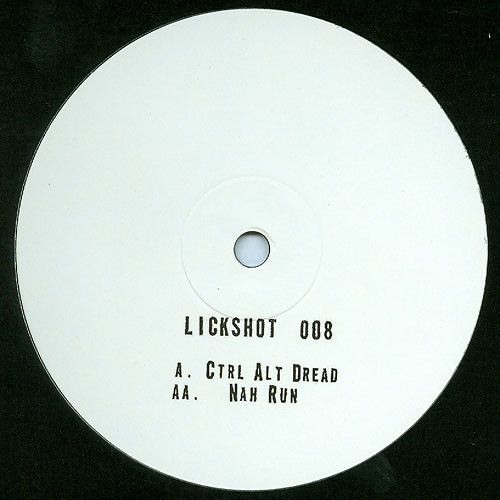 CTRL+ALT+DREAD [Lickshot 008 10" VINYL OUT NOW]