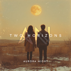 Aurora Night - Two Horizons