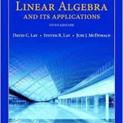 View PDF 📋 Linear Algebra and Its Applications by David Lay,Steven Lay,Judi McDonald