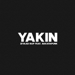 YAKIN (feat. Sakatapunk)