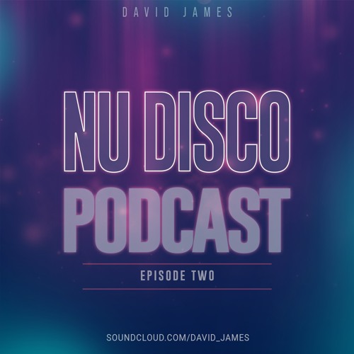 Nu Disco Podcast - Episode 02