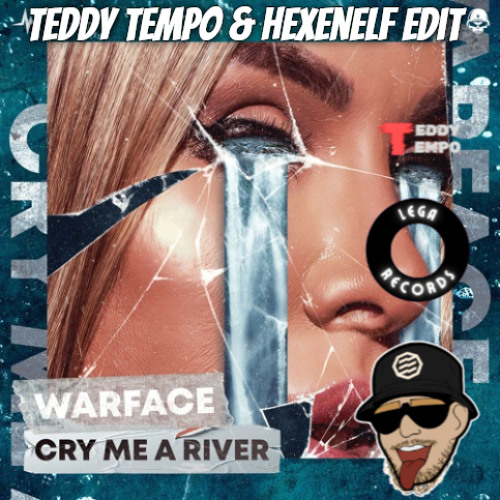 Warface ft. Luca Houben - Cry Me A River (Teddy Tempo & Hexenelf Edit)
