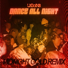 UrBoiN8 - Dance All Night (Midnight Gold Remix)