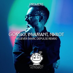 PREMIERE: Gorsky, Invariant, Nikilot - Believer (Marc DePulse Remix) [Polyptych Noir]