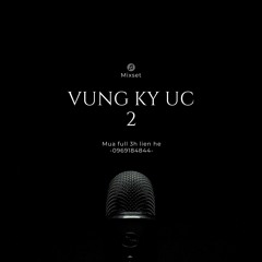 Demo - Mixset Vùng Ký Ức 2 by Đại Ngọt