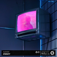 AlidaXXI - Eternity [Original Mix]
