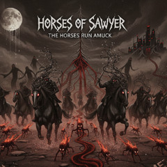 The Horses Run Amuck