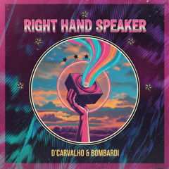 D'carvalho & Bombardj - Right Hand Speaker (Original Mix)
