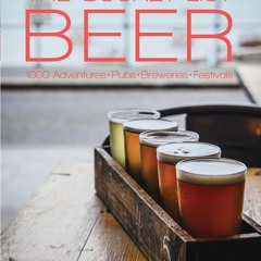 PDF_⚡ The Bucket List: Beer: 1000 Adventures ? Pubs ? Breweries ? Festivals (Bucket