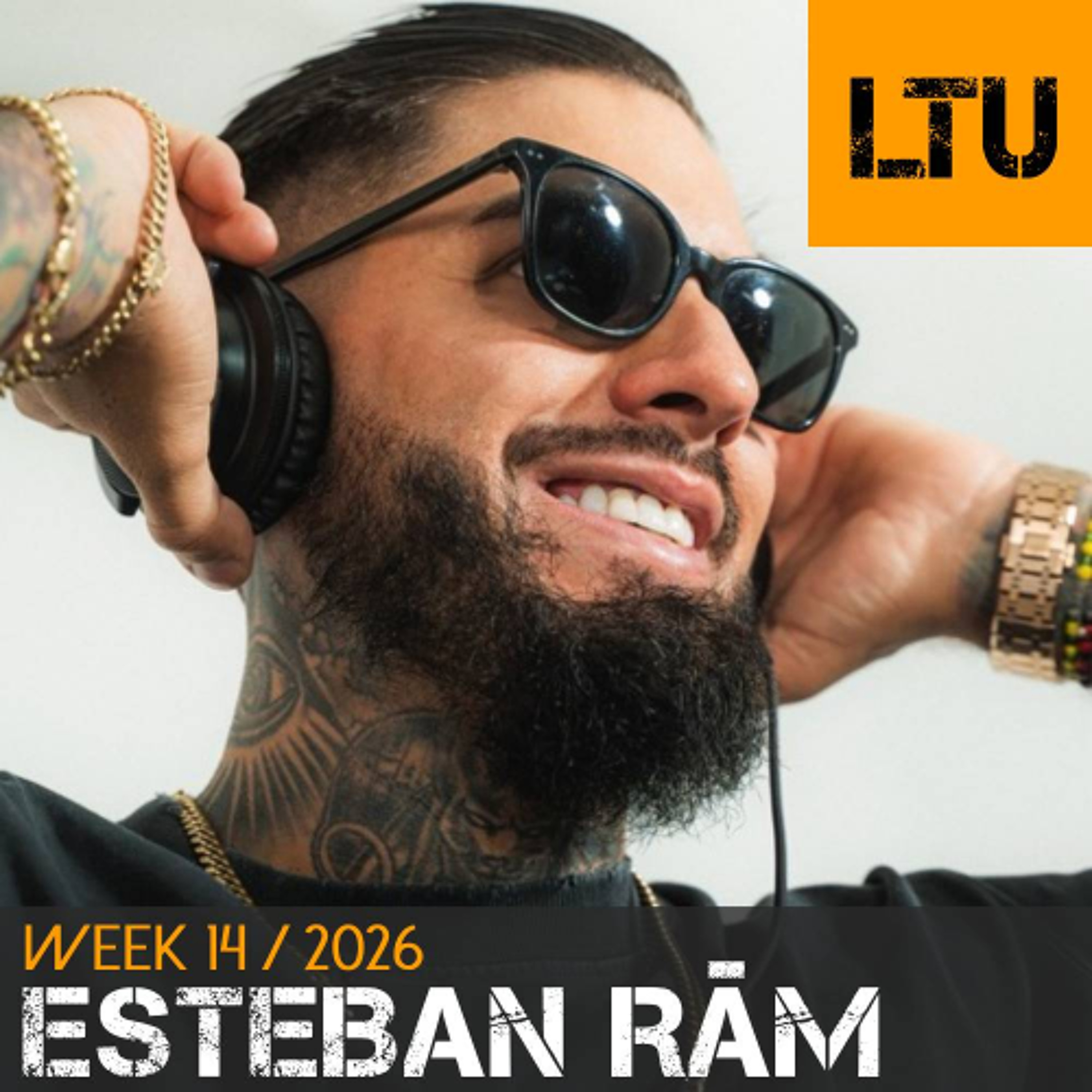 Esteban Râm - WEEK-14 | 2026 LTU-Podcast episode artwork