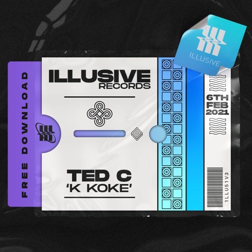 Illusive Records: TedC - K Koke (FREE DOWNLOAD)